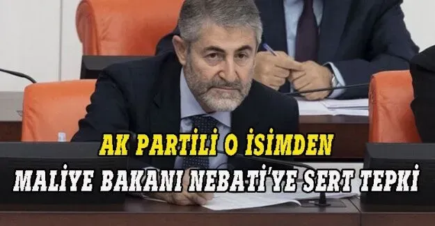 AK Partili o isimden Maliye Bakanı Nebati